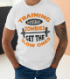 Тениска с декоративен печат - Training Because Zombies Get The Slow Ones, снимка 4