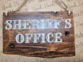 Декоративна табелка Sheriff`s Office , подарък , офис , кабинет , табела , ръчна изработка, снимка 7