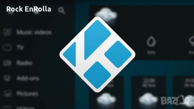 KODI Media Center - инсталиране и конфигуриране на различни устройства , снимка 9 - Други услуги - 53968113