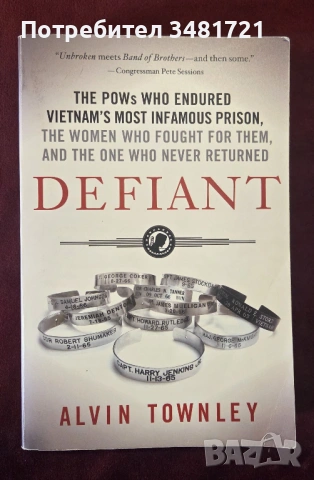 Воля за непокорство - историята на военнопленниците във Виетнам / Defiant
