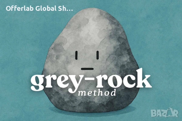 GREY ROCK METHOD: 5 STEPS TO HANDLE TOXIC PEOPLE