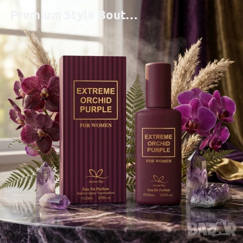 Дамски парфюм Extreme Orchid Purple Aroma Ray, EDP, 22ml - С нотки на червена орхидея и шафран, снимка 5 - Дамски парфюми - 54092120