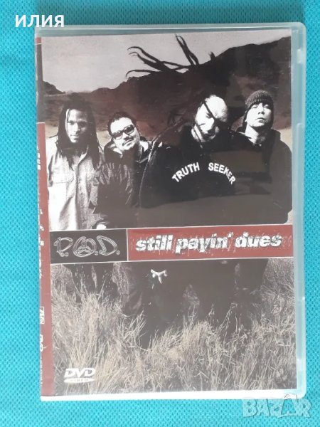 P.O.D. – 2002 - Still Payin' Dues(DVD-Video,PAL)(Nu Metal), снимка 1