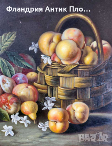 Голям натюрморт - Кошница с плодове, снимка 3 - Картини - 44989153