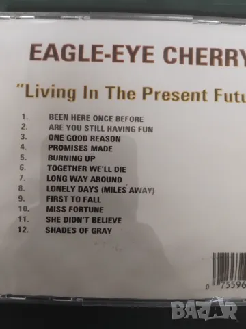 Eagle-Eye Cherry – Living In The Present Future - матричен диск музика, снимка 2 - CD дискове - 50422035