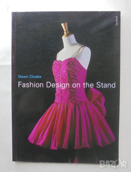 Книга Fashion Design on the Stand -  Dawn Cloake 2001 г., снимка 1
