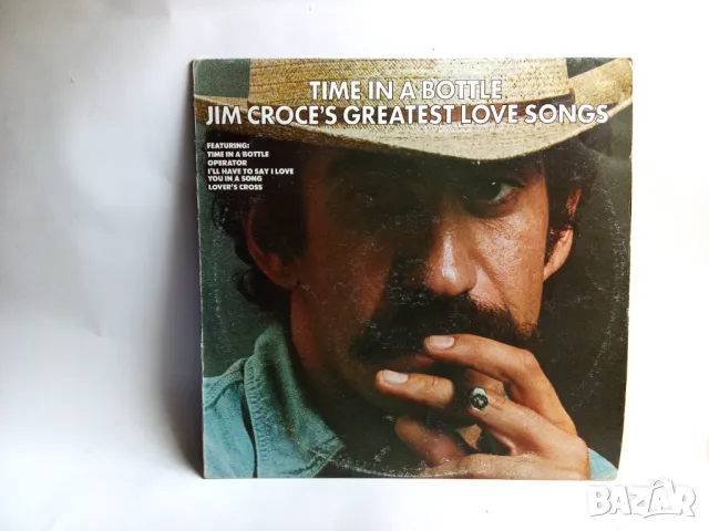 (FOLK EN) Jim Croce: "Time In A Bottle Jim Croce's Greatest, снимка 3 - Грамофонни плочи - 46829118