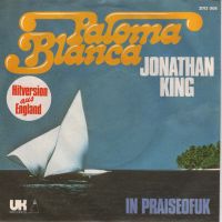 Грамофонни плочи Jonathan King – Paloma Blanca 7" сингъл, снимка 1 - Грамофонни плочи - 45522594