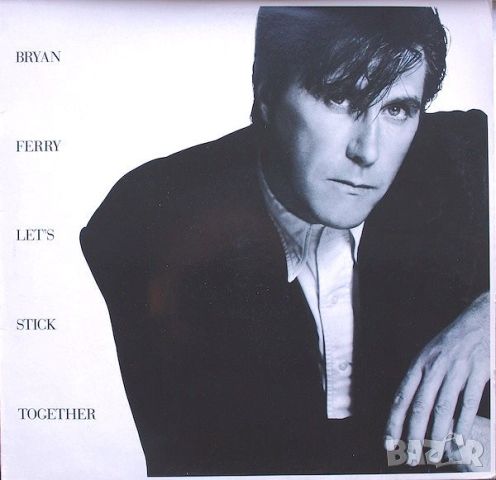 Грамофонни плочи Bryan Ferry – Let's Stick Together 12" макси сингъл, снимка 1 - Грамофонни плочи - 46357483