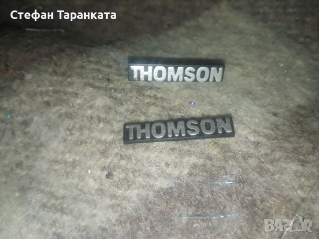 THOMSON Табелки от тонколони., снимка 1 - Тонколони - 45937720