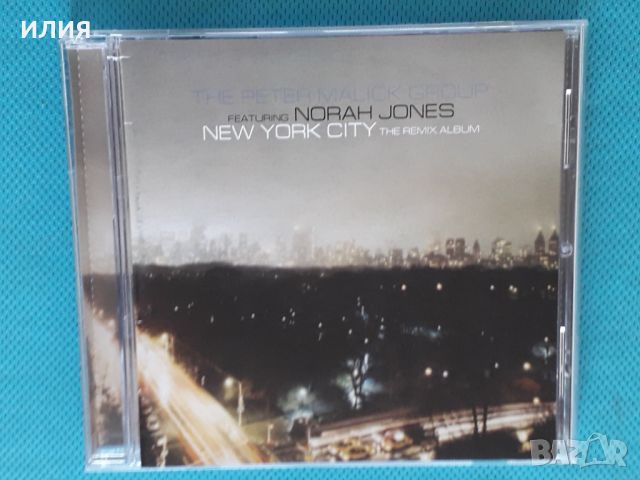 The Peter Malick Group Featuring Norah Jones – 2004 - New York City - The Remix Album(Downtempo), снимка 1