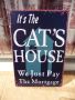 Метална табела надпис котешка къща котка ипотекирана котки, снимка 1 - Декорация за дома - 45714289