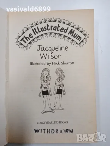 Jacqueline Wilson - The illustrated mum , снимка 4 - Други - 48063836