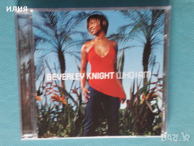 Beverley Knight – 2002 - Who I Am(Contemporary R&B,Neo Soul), снимка 1 - CD дискове - 45032959