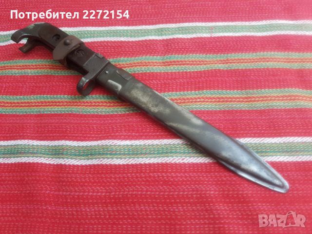 Щик нож АК 47 , снимка 1 - Антикварни и старинни предмети - 46084073