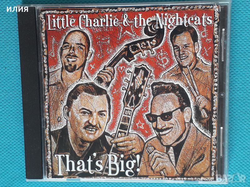 Little Charlie & The Nightcats – 2002 - That's Big!(Chicago Blues,Modern Electric Blues), снимка 1