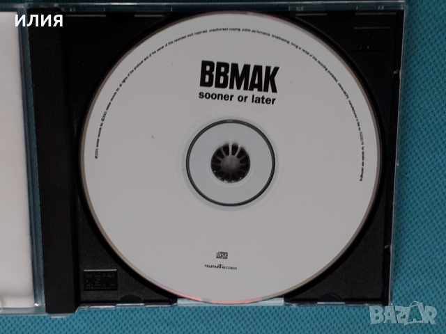 BBMAK – 2001- Sooner Or Later(Pop Rock,Soft Rock,Britpop), снимка 7 - CD дискове - 45032719