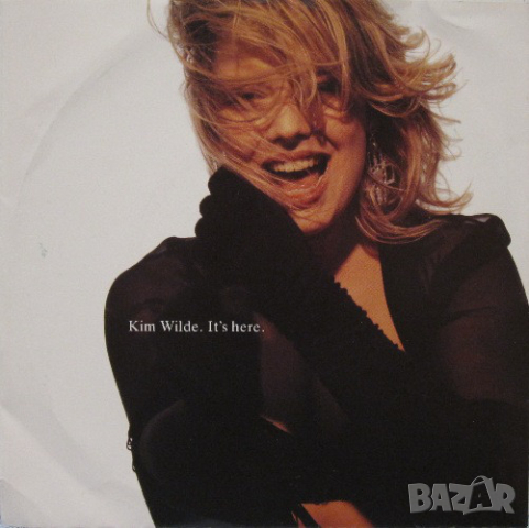 Грамофонни плочи Kim Wilde – It's Here 7" сингъл, снимка 1 - Грамофонни плочи - 45003542