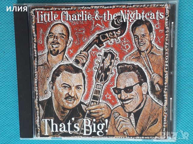 Little Charlie & The Nightcats – 2002 - That's Big!(Chicago Blues,Modern Electric Blues), снимка 1 - CD дискове - 46634843