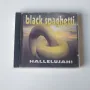 Black Spaghetti ‎– Hallelujah! cd, снимка 1