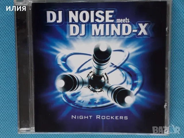 DJ Noise Meets DJ Mind-X – 2001 - Night Rockers(ZAP Music – 100017-2)(Trance, Techno, Hard Trance), снимка 1 - CD дискове - 47245347