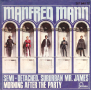 Грамофонни плочи Manfred Mann – Semi-Detached, Suburban Mr. James/Morning After The Party 7" сингъл