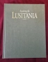 Exploring the Lusitania. Probing the Mysteries of the Sinking That Changed History, снимка 1