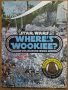 Star Wars: Where's the Wookiee? /Междузвездни войни: Къде е Ууки? за оцветяване, снимка 1 - Детски книжки - 45523939