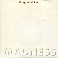 Грамофонни плочи Madness – Wings Of A Dove 7" сингъл, снимка 1 - Грамофонни плочи - 45070245