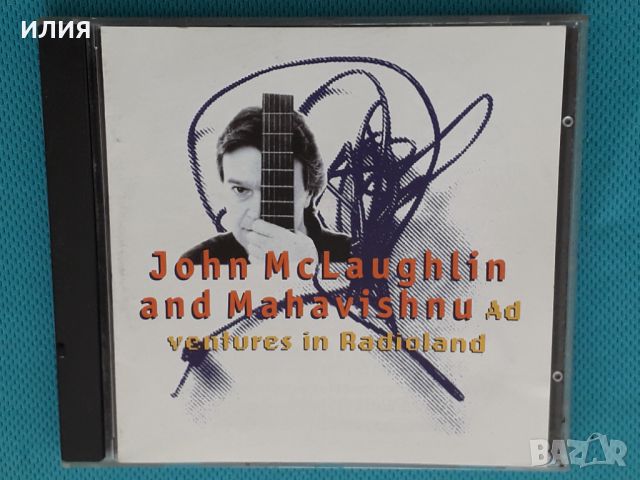 John McLaughlin And Mahavishnu – 1986 - Adventures In Radioland(Fusion), снимка 1 - CD дискове - 46065658