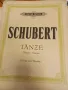 Shubert - Tänze für Klavier / Dances / Danses, снимка 1