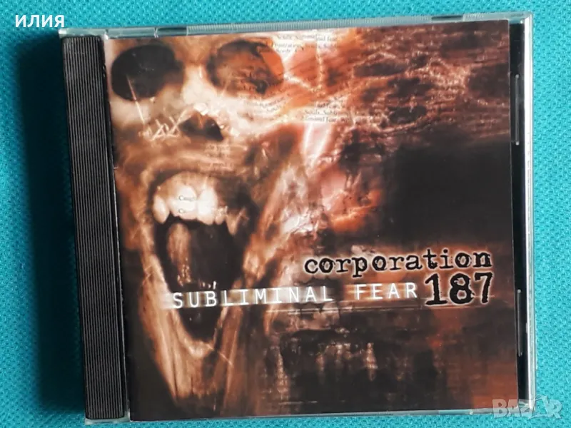 Corporation 187 – 1999 - Subliminal Fear(Melodic Death Metal,Thrash), снимка 1