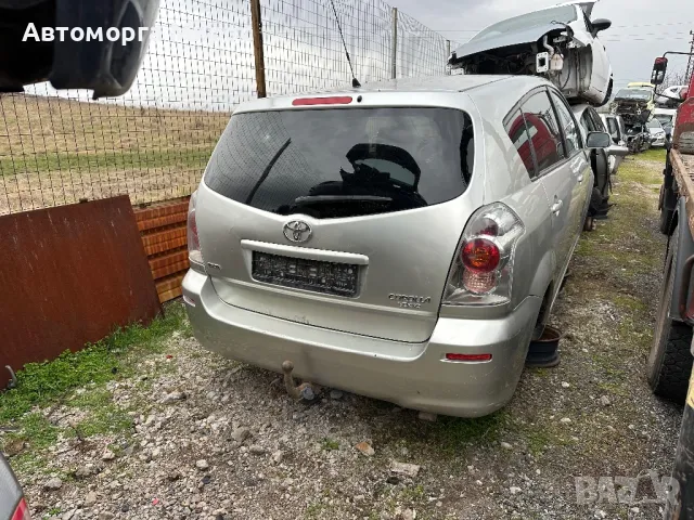 Тойота Корола Версо 2.2 НА ЧАСТИ, снимка 3 - Автомобили и джипове - 49768275