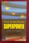 Европейската супер-сила / The European Superpower, снимка 1