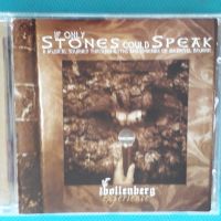 The Bollenberg Experience(feat.Rick Wakeman) – 2002 - If Only Stones Could Speak, снимка 1 - CD дискове - 45099507