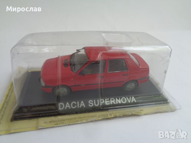 1:43 DACIA SUPERNOVA ДАЧИЯ КОЛИЧКА ИГРАЧКА МОДЕЛ, снимка 5 - Колекции - 46441403