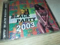 BLACK PARTY 2003 CD 2106251932, снимка 5