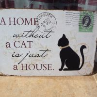 Метална табела надпис Дом без котка е просто къща котенце, снимка 1 - Декорация за дома - 45714023