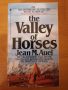 The Valley of Horses, Jean M. Auel, No.1 Bestseller by the author of The Mammoth Hunters, снимка 1 - Художествена литература - 45099846