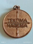 Медал TEXTIMA - NAGEMA рядък интересен за КОЛЕКЦИЯ ДЕКОРАЦИЯ 24957, снимка 1