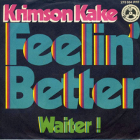 Грамофонни плочи Krimson Kake – Feelin' Better 7" сингъл, снимка 1 - Грамофонни плочи - 45026137