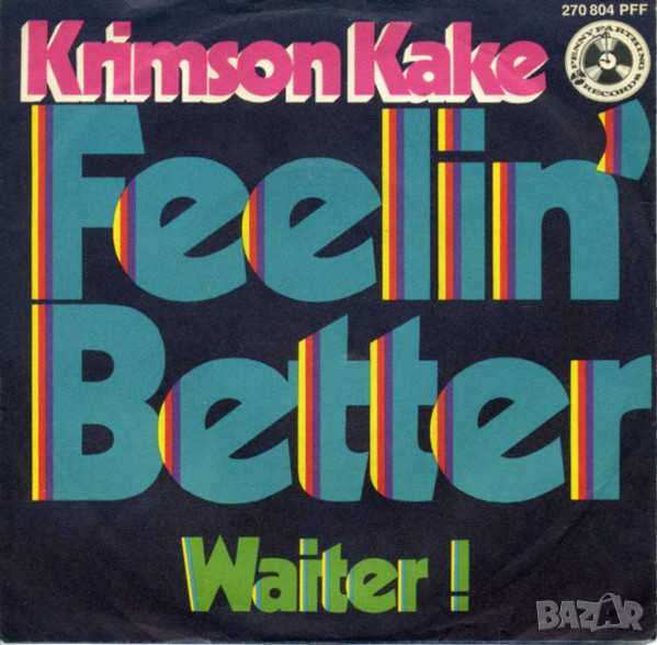 Грамофонни плочи Krimson Kake – Feelin' Better 7" сингъл, снимка 1