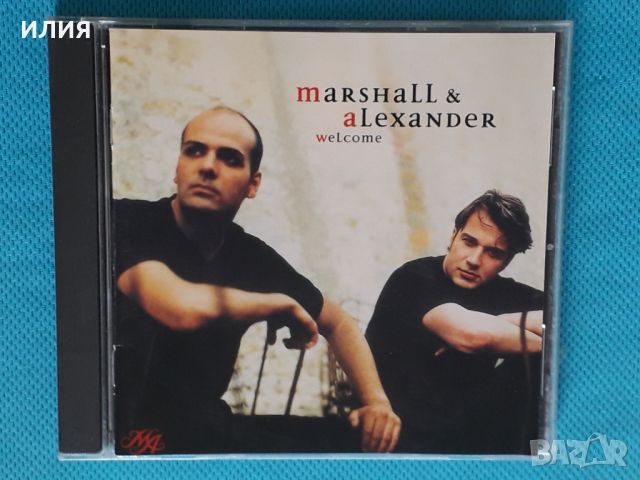 Marshall & Alexander – 2000 - Welcome(Vocal,Pop), снимка 1 - CD дискове - 45995021