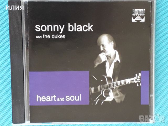 Sonny Black And The Dukes – 2000 - Heart And Soul(Blues), снимка 1 - CD дискове - 43823682