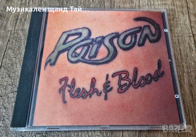 Компакт Дискове - Рок Метъл: Poison - Flesh & Blood 