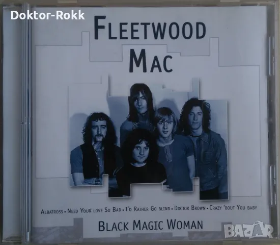 Fleetwood Mac – Black Magic Woman (2004, CD), снимка 1 - CD дискове - 47121081