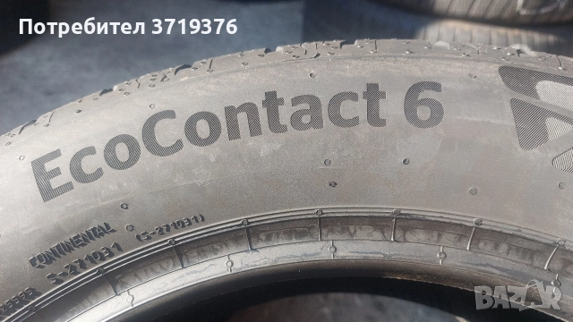 Нови гуми 215/55/17 Continental EcoContact 6 2 броя , снимка 7 - Гуми и джанти - 52818363