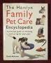 Енциклопедия за домашни любимци / The Hamlyn Family Pet Care Encyclopedia, снимка 1