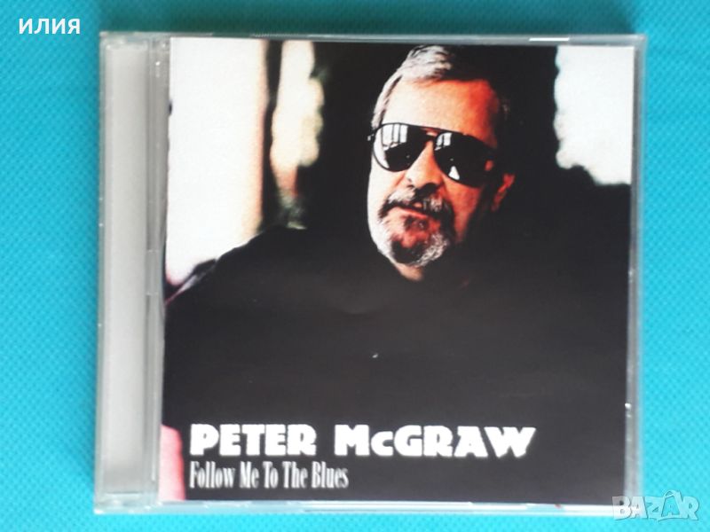 Peter McGraw – 2008 - Follow Me to the Blues(Blues), снимка 1