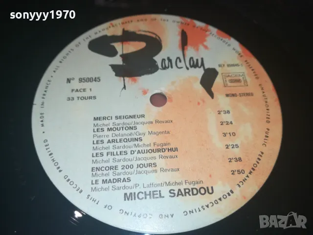 MICHEL SARDOU-ПЛОЧА 1308241636, снимка 5 - Грамофонни плочи - 46896687